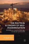 The Political Economy of Neo-Modernisation: Rethinking the Dynamics of Technology, Development and Inequality