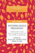 Interreligous Pedagogy: Reflections and Applications in Honor of Judith A. Berling