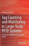 Tag Counting and Monitoring in Large-Scale RFID Systems: Theoretical Foundations and Algorithm Design