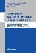 Recent Trends and Future Technology in Applied Intelligence: 31st International Conference on Industrial Engineering and Other Applications of Applied