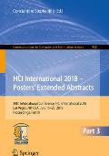 Hci International 2018 - Posters' Extended Abstracts: 20th International Conference, Hci International 2018, Las Vegas, Nv, Usa, July 15-20, 2018, Pro