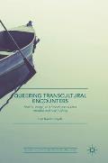 Queering Transcultural Encounters: Bodies, Image, and Frenchness in Latin America and North Africa