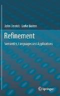 Refinement: Semantics, Languages and Applications