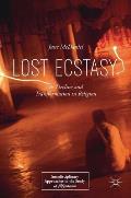 Lost Ecstasy: Its Decline and Transformation in Religion