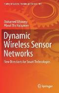 Dynamic Wireless Sensor Networks: New Directions for Smart Technologies