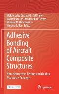 Adhesive Bonding of Aircraft Composite Structures: Non-Destructive Testing and Quality Assurance Concepts