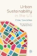 Urban Sustainability in the Us: Cities Take Action