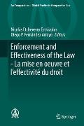 Enforcement and Effectiveness of the Law - La Mise En Oeuvre Et l'Effectivit? Du Droit: General Contributions of the Montevideo Thematic Congress - Co