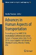 Advances in Human Aspects of Transportation: Proceedings of the Ahfe 2018 International Conference on Human Factors in Transportation, July 21-25, 201