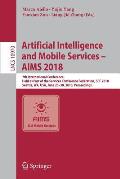 Artificial Intelligence and Mobile Services - Aims 2018: 7th International Conference, Held as Part of the Services Conference Federation, Scf 2018, S