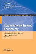 Future Network Systems and Security: 4th International Conference, Fnss 2018, Paris, France, July 9-11, 2018, Proceedings