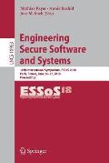 Engineering Secure Software and Systems: 10th International Symposium, Essos 2018, Paris, France, June 26-27, 2018, Proceedings