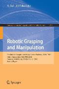 Robotic Grasping and Manipulation: First Robotic Grasping and Manipulation Challenge, Rgmc 2016, Held in Conjunction with Iros 2016, Daejeon, South Ko