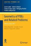 Geometry of Pdes and Related Problems: Cetraro, Italy 2017