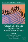 Global Childhoods Beyond the North-South Divide