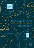 Technology Run Amok: Crisis Management in the Digital Age