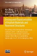 Testing and Characterization of Asphalt Materials and Pavement Structures: Proceedings of the 5th Geochina International Conference 2018 - Civil Infra