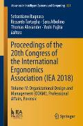 Proceedings of the 20th Congress of the International Ergonomics Association (Iea 2018): Volume IV: Organizational Design and Management (Odam), Profe