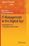 It Management in the Digital Age: A Roadmap for the It Department of the Future
