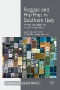 Reggae and Hip Hop in Southern Italy: Politics, Languages, and Multiple Marginalities