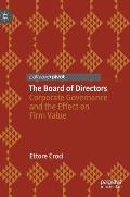 The Board of Directors: Corporate Governance and the Effect on Firm Value