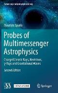 Probes of Multimessenger Astrophysics: Charged Cosmic Rays, Neutrinos, γ-Rays and Gravitational Waves
