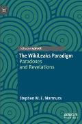 The Wikileaks Paradigm: Paradoxes and Revelations