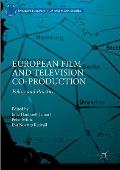 European Film and Television Co-Production: Policy and Practice