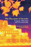 The Discourse of Security: Language, Illiberalism and Governmentality