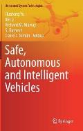 Safe, Autonomous and Intelligent Vehicles