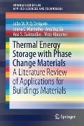 Thermal Energy Storage with Phase Change Materials: A Literature Review of Applications for Buildings Materials