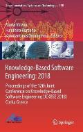 Knowledge-Based Software Engineering: 2018: Proceedings of the 12th Joint Conference on Knowledge-Based Software Engineering (Jckbse 2018) Corfu, Gree
