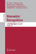 Biometric Recognition: 13th Chinese Conference, Ccbr 2018, Urumqi, China, August 11-12, 2018, Proceedings