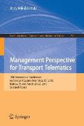 Management Perspective for Transport Telematics: 18th International Conference on Transport System Telematics, Tst 2018, Krakow, Poland, March 20-23,