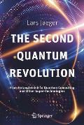 The Second Quantum Revolution: From Entanglement to Quantum Computing and Other Super-Technologies