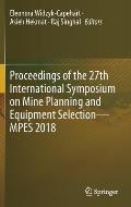 Proceedings of the 27th International Symposium on Mine Planning and Equipment Selection - Mpes 2018
