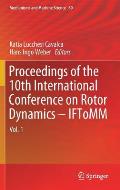 Proceedings of the 10th International Conference on Rotor Dynamics - Iftomm: Vol. 1