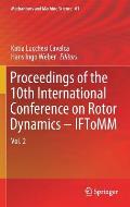 Proceedings of the 10th International Conference on Rotor Dynamics - Iftomm: Vol. 2