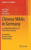 Chinese M&as in Germany: An Integration Oriented and Value Enhancing Story