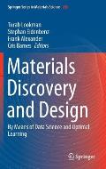 Materials Discovery and Design: By Means of Data Science and Optimal Learning