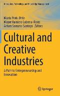 Cultural and Creative Industries: A Path to Entrepreneurship and Innovation