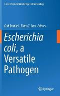 Escherichia Coli, a Versatile Pathogen