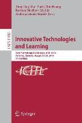 Innovative Technologies and Learning: First International Conference, Icitl 2018, Portoroz, Slovenia, August 27-30, 2018, Proceedings