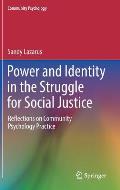 Power and Identity in the Struggle for Social Justice: Reflections on Community Psychology Practice