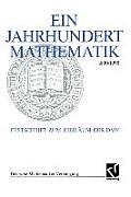 Ein Jahrhundert Mathematik 1890 - 1990: Festschrift Zum Jubil?um Der DMV