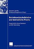 Betriebswirtschaftslehre Und Betriebliche Praxis: Festschrift F?r Horst Seelbach Zum 65. Geburtstag