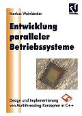 Entwicklung Paralleler Betriebssysteme: Design Und Implementierung Von Multithreading-Konzepten in C++