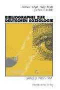 Bibliographie Zur Deutschen Soziologie: Band 3: 1987 - 1991