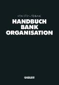 Handbuch Bankorganisation