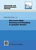 Electronic Mall: Banking Und Shopping in Globalen Netzen